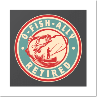 Fisherman Retirement Fishing O-Fish-Ally Retired 2024 Gift Shirt Posters and Art